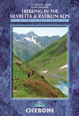 Guide de randonnées (en anglais) - Trekking in the Silvretta and Ratikon Alps | Cicerone guide de randonnée Cicerone 