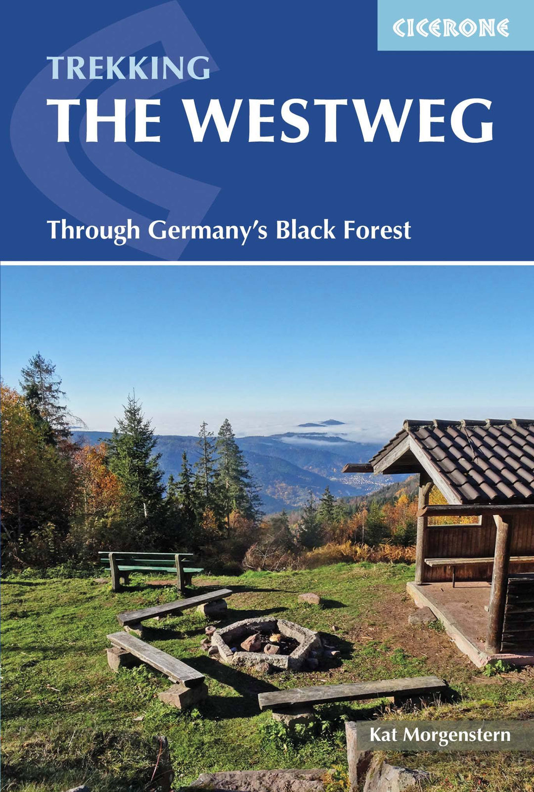 Guide de randonnées (en anglais) - Westweg trekking through Germany's Black Forest | Cicerone guide de randonnée Cicerone 