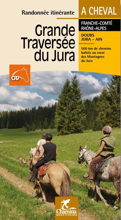 Guide de randonnées itinérantes - Jura : Grande traversée à cheval | Chamina guide de randonnée Chamina 