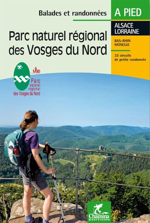 Guide de randonnées - Parc naturel régional des Vosges du Nord à pied | Chamina guide de randonnée Chamina 