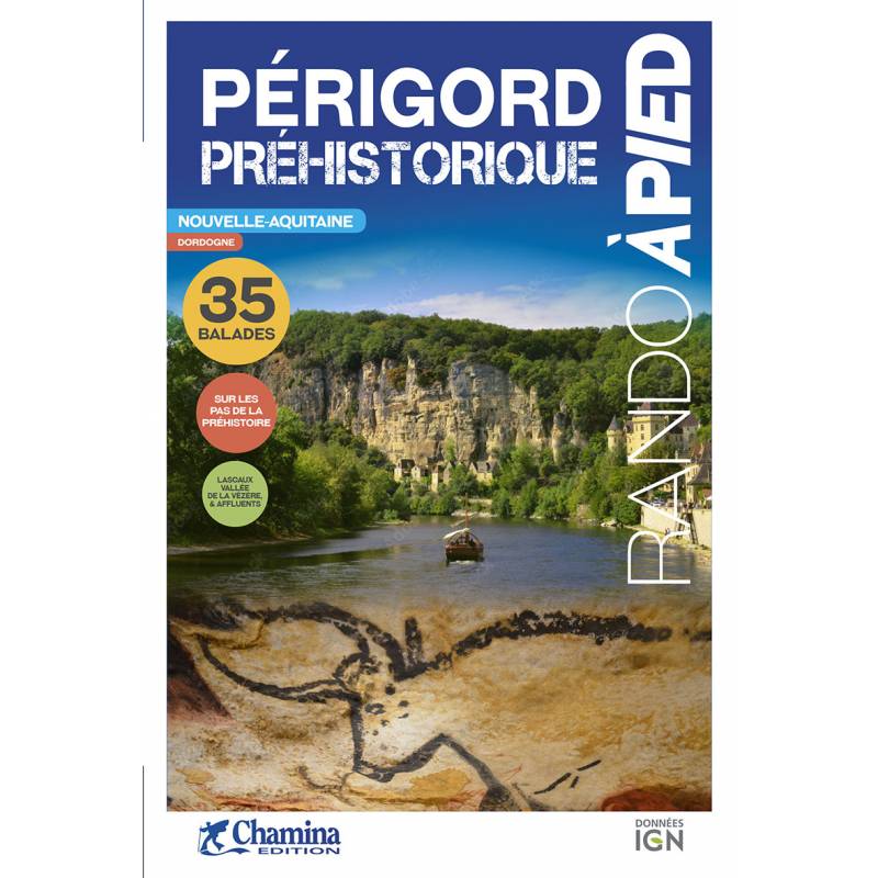 Guide de randonnées - Périgord préhistorique | Chamina guide de conversation Chamina 