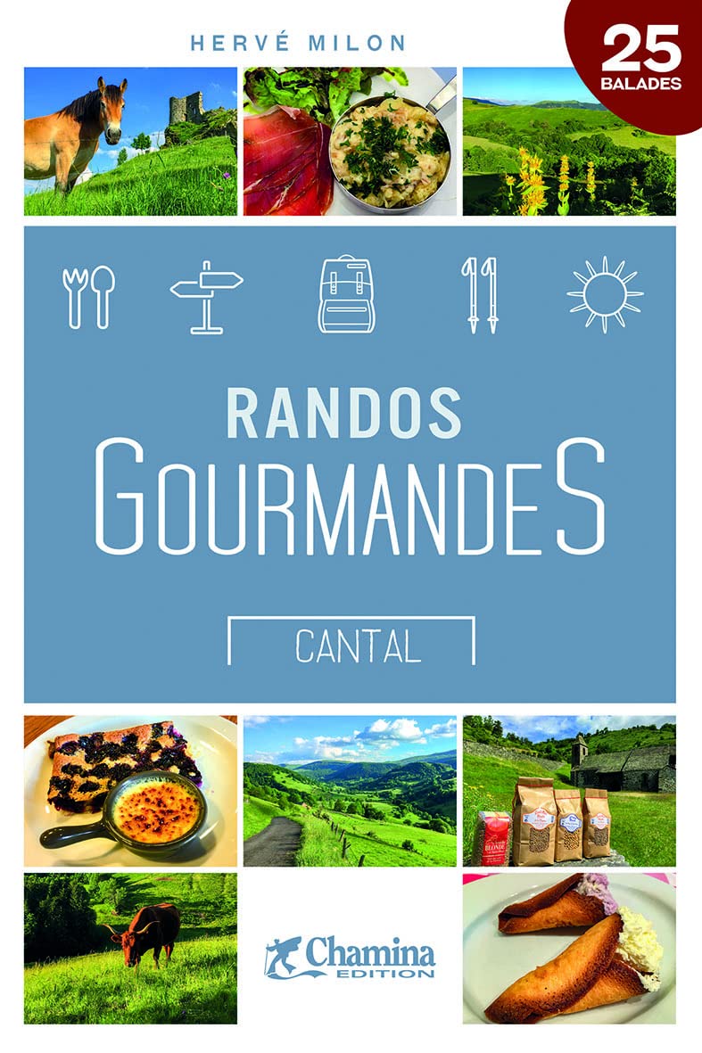 Guide de randonnées - Randos gourmandes dans le Cantal | Chamina guide de conversation Chamina 