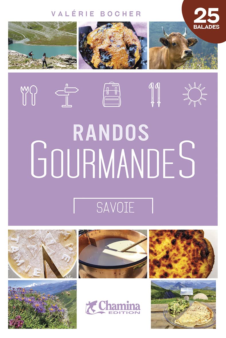 Guide de randonnées - Randos gourmandes en Savoie | Chamina guide de conversation Chamina 