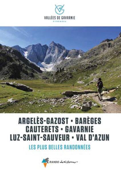 Guide de randonnées - Vallée de Gavarnie : Argelès-Gazost, Barèges, Cauterets, Gavarnie, Val d'Azun, 14 balades et randonnées | Rando Editions guide petit format Rando Editions 