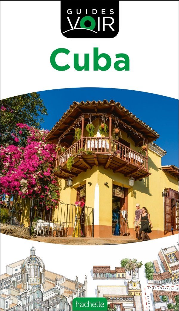 Guide de voyage - Cuba | Guides Voir guide de voyage Guides Voir 