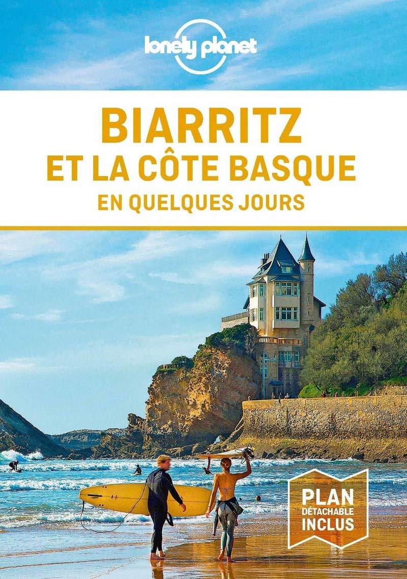 Guide de voyage de poche - Biarritz & la Côte Basque en quelques jours | Lonely Planet guide de voyage Lonely Planet 