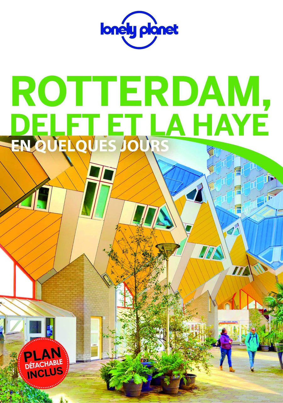 Guide de voyage de poche - Rotterdam, Delft et La Haye en quelques jours | Lonely Planet guide de voyage Lonely Planet 