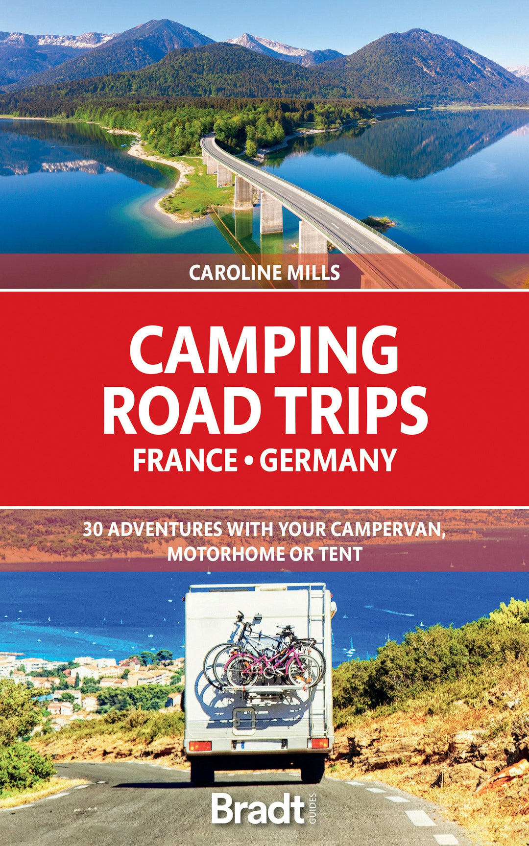Guide de voyage (en anglais) - France - Germany camping road trips | Bradt guide de voyage Bradt 