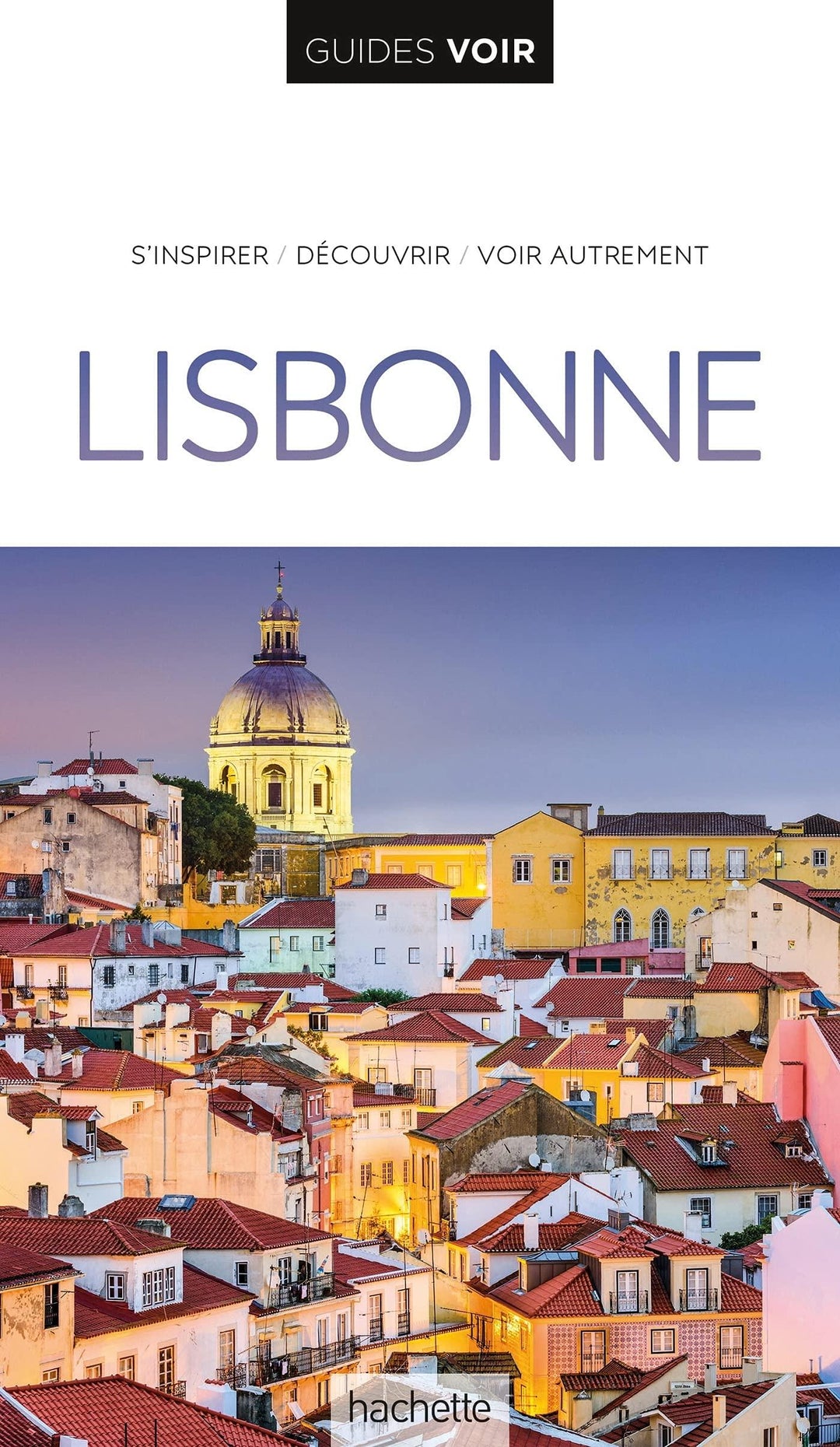 Guide de voyage - Lisbonne - Édition 2021 | Guides Voir guide de voyage Guides Voir 