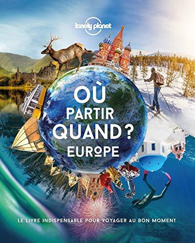 Guide de voyage - Où et quand partir en Europe - Édition 2020 | Lonely Planet guide pratique Lonely Planet 