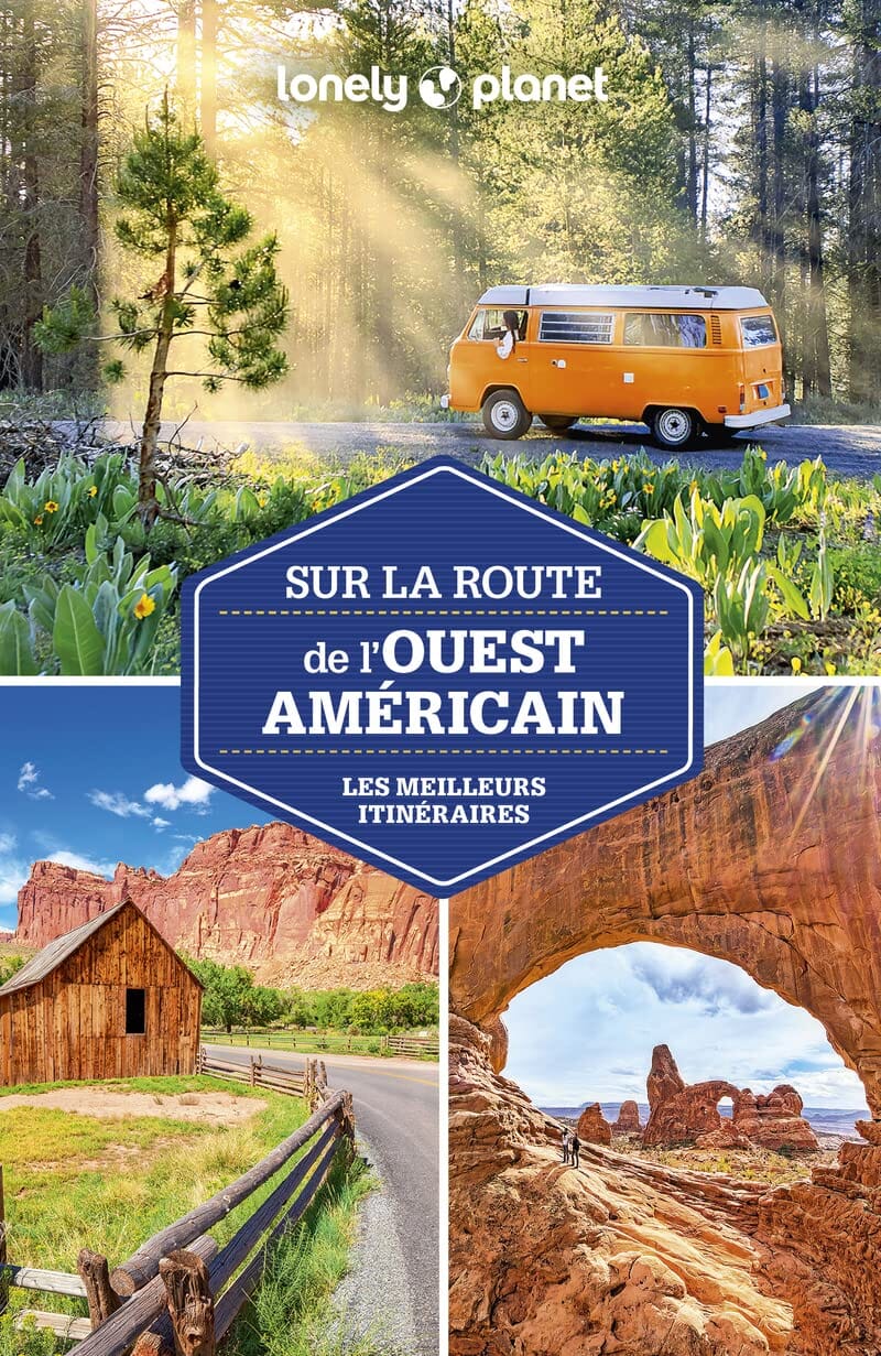 Guide de voyage - Sur la route de l'Ouest américain : les meilleurs itinéraires | Lonely Planet guide de voyage Lonely Planet 