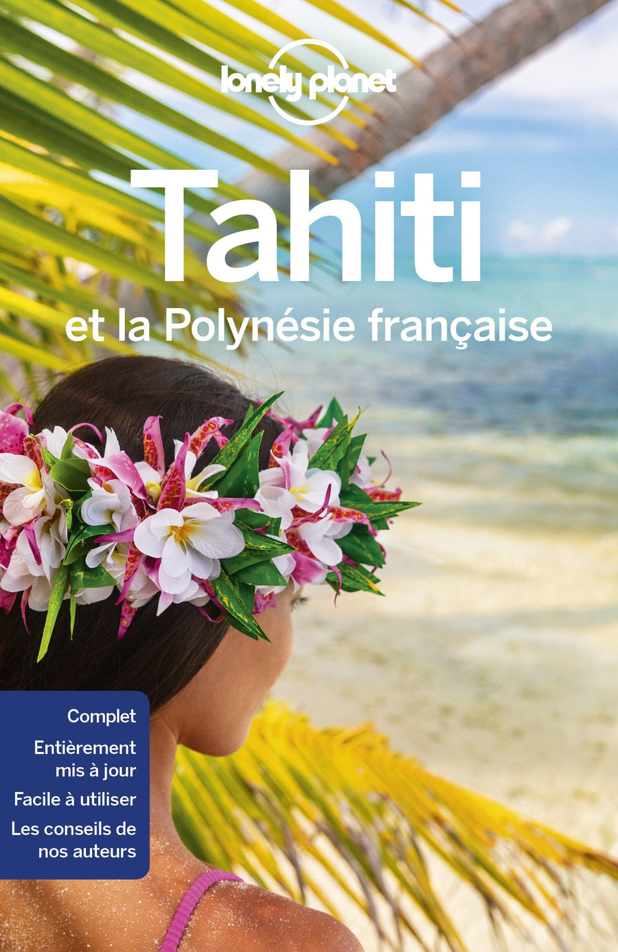Guide de voyage - Tahiti et la Polynésie française - Édition 2022 | Lonely Planet guide de voyage Lonely Planet 