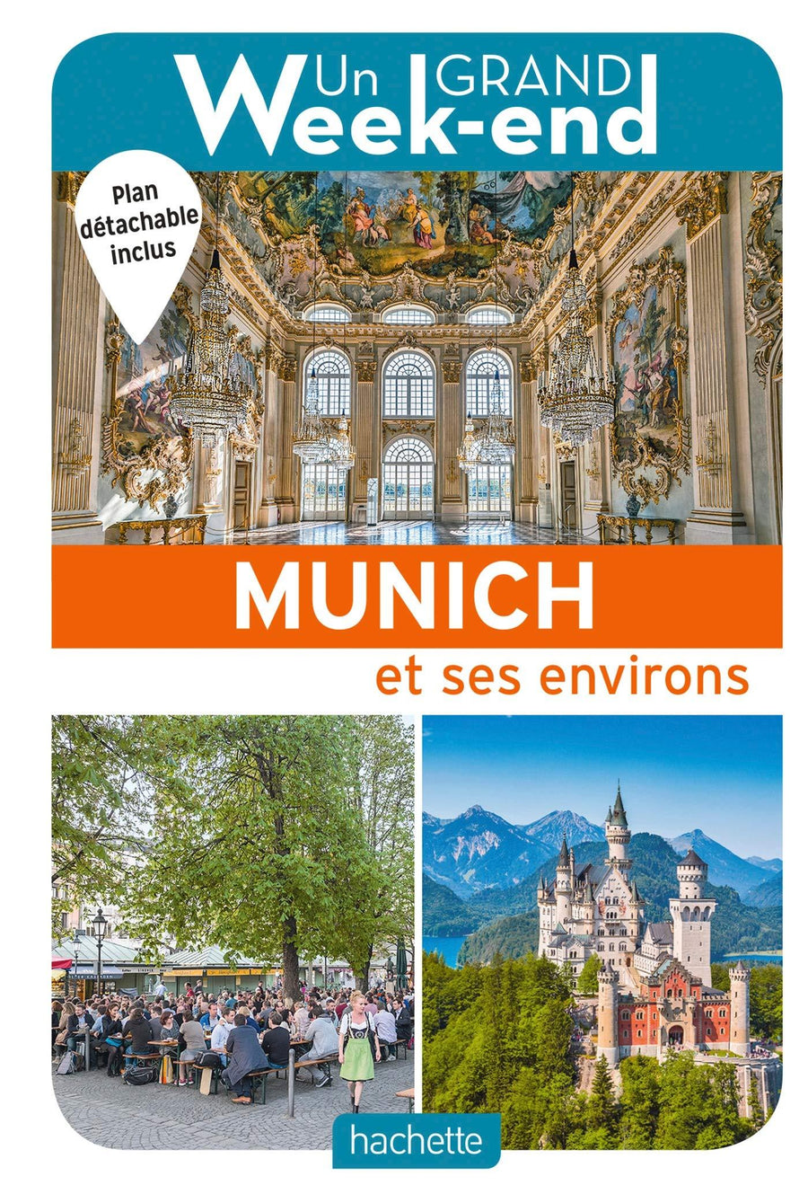 Guide de voyage - Un Grand Week-end : Munich | Hachette guide de voyage Hachette 