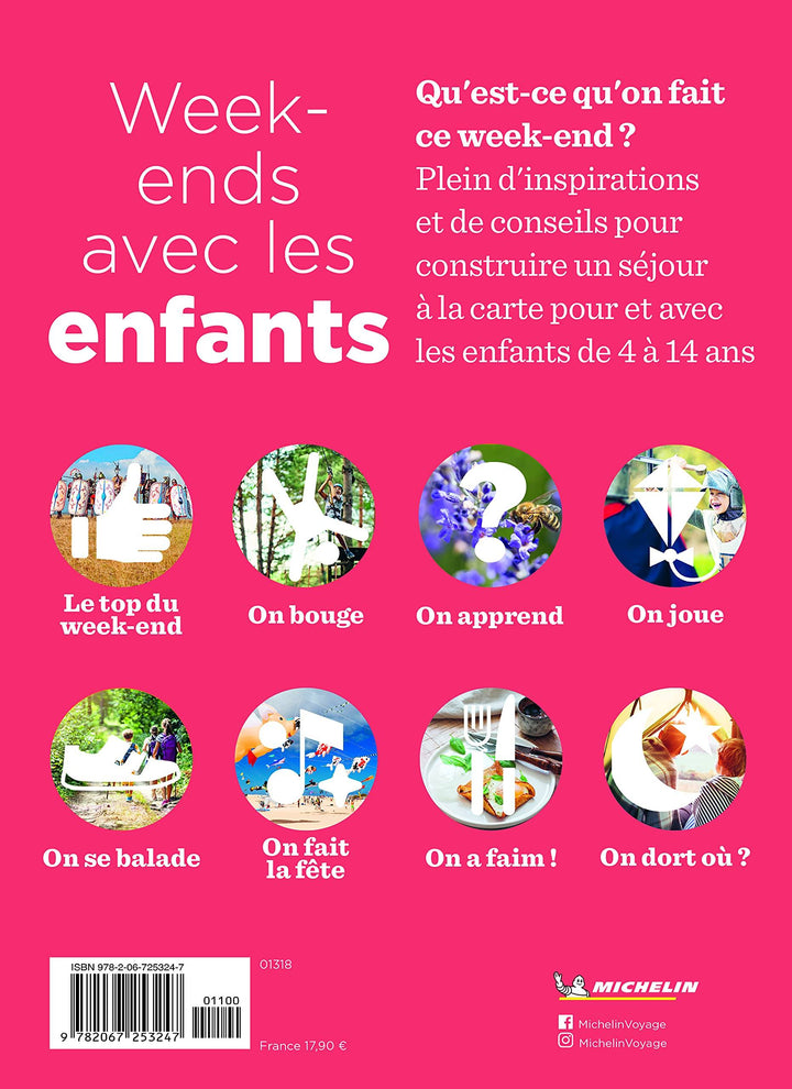Guide de voyage - Week-ends avec les enfants : 1000 idées pour s'évader en France - Édition 2021 | Michelin guide de voyage Michelin 