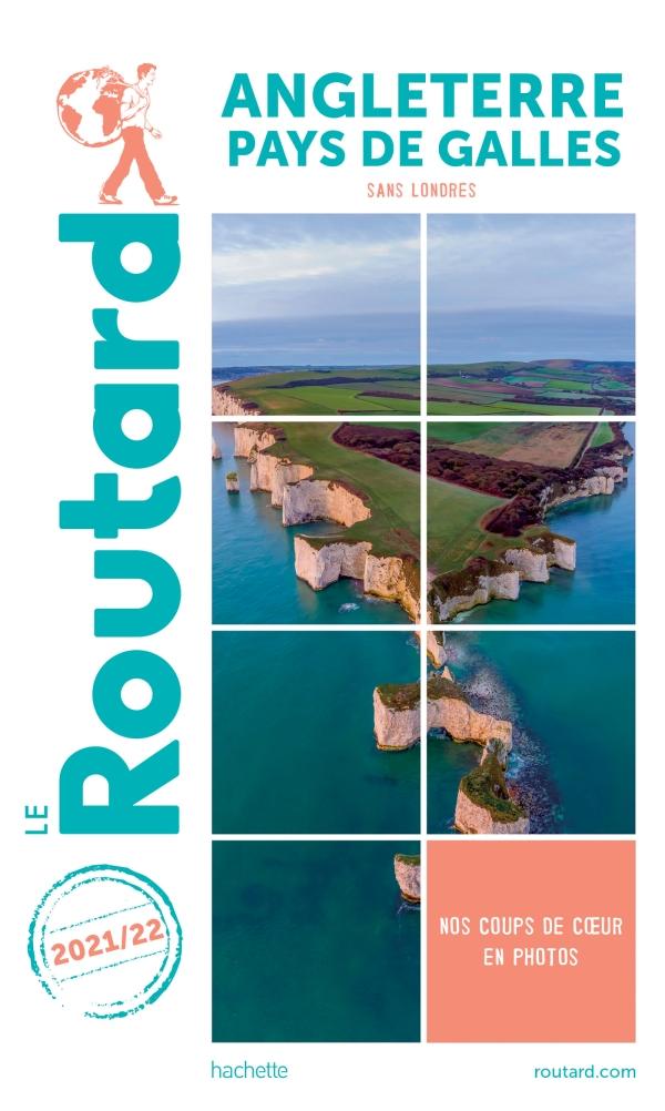 Guide du Routard - Angleterre & Pays de Galles (sans Londres) 2021/22 | Hachette guide de voyage Hachette 