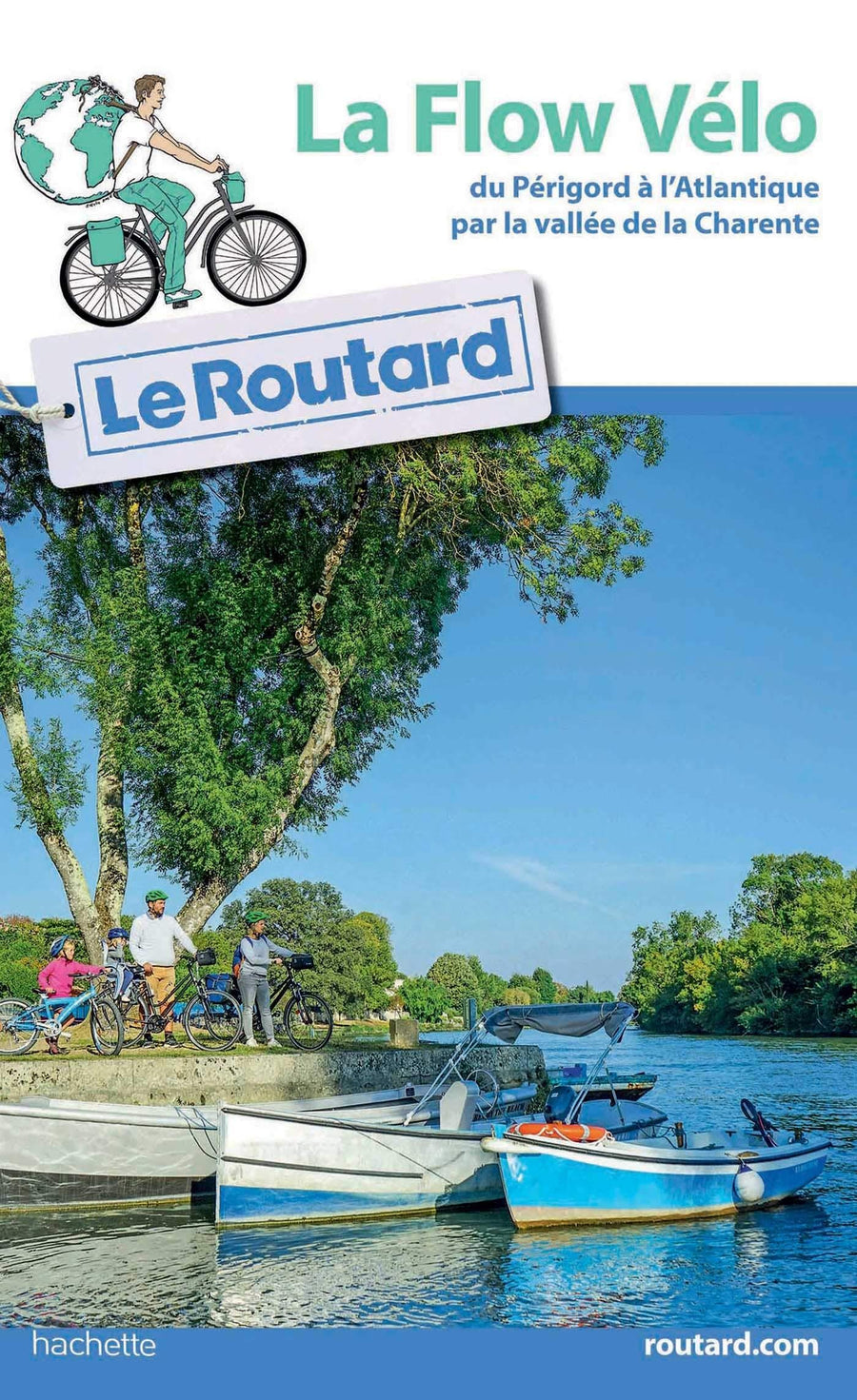 Guide du Routard - Flow vélo, du Périgord à l'Atlantique - édition 2020 | Hachette guide de voyage Hachette 