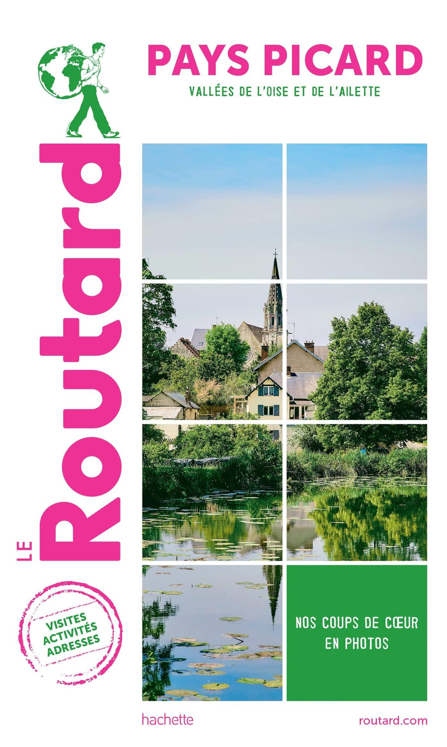 Guide du Routard - Pays Picard, Vallées de l'Oise et de l'AiIettte | Hachette guide de conversation Hachette 