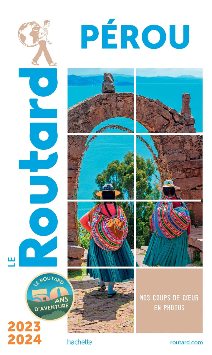 Guide du Routard - Pérou 2023/24 | Hachette guide de voyage Hachette 