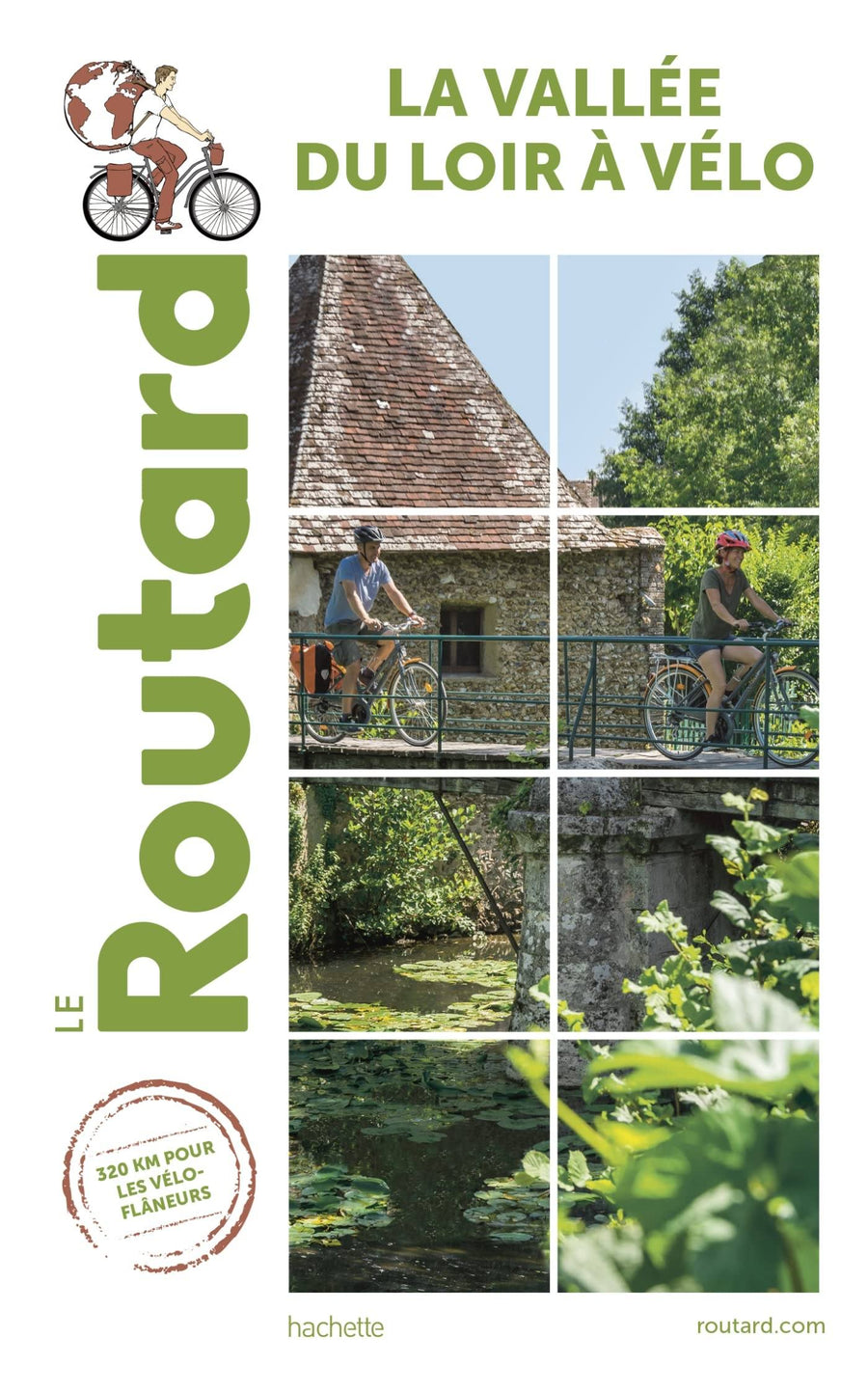 Guide du Routard - Vallée du Loir à vélo | Hachette guide de voyage Hachette 