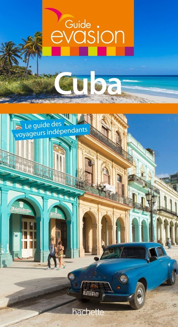 Guide Evasion - Cuba | Hachette guide de voyage Hachette 