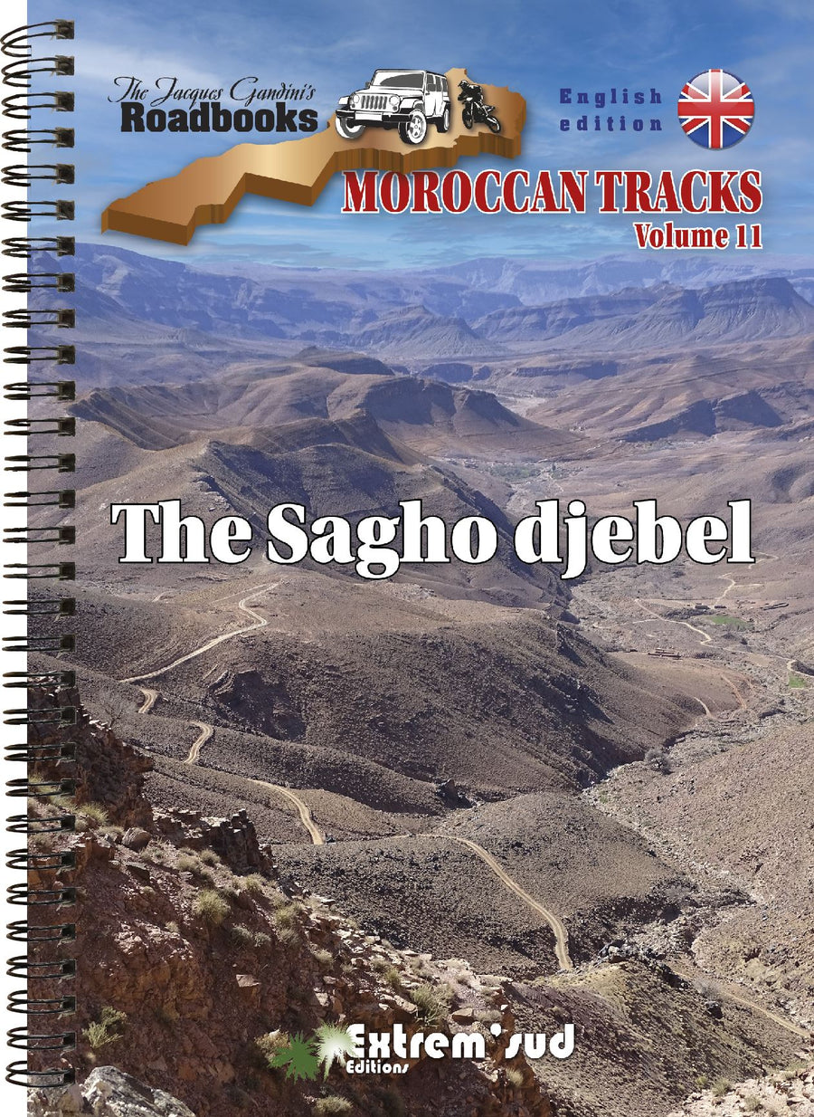 Guide Gandini (en anglais) - Moroccan tracks : The Sagho djebel vol. 11 guide de voyage Extrem'Sud - Guides Gandini 