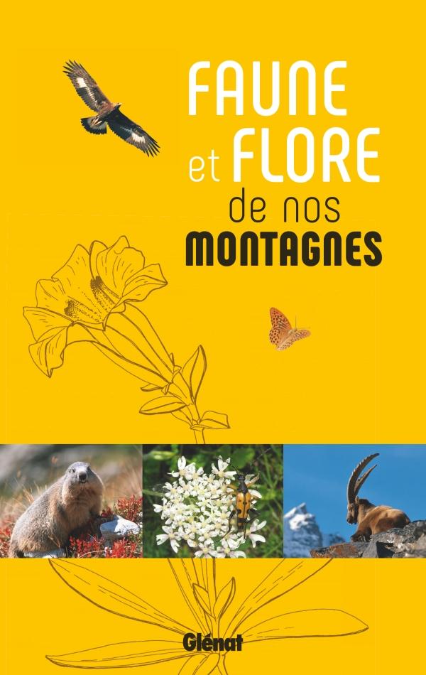 Guide pratique - Faune et flore de nos montagnes | Glénat guide pratique Glénat 
