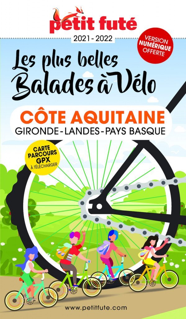 Guide touristique - Côte Aquitaine, Les plus belles balades à vélo 2021/22 | Petit Futé guide de voyage Petit Futé 