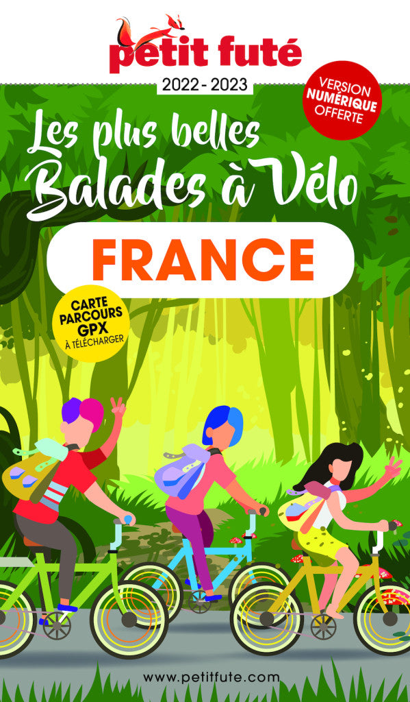 Guide touristique - France, Les plus belles balades à vélo 2022/23 | Petit Futé guide de voyage Petit Futé 
