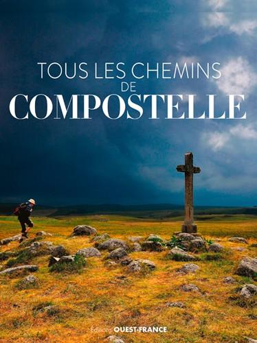 Guide - Tous les chemins de Compostelle | Ouest France guide de randonnée Ouest France 
