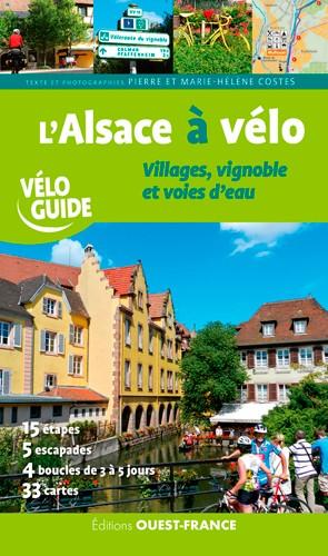 Guide vélo - Alsace à vélo (villages, vignobles & voies d'eau) | Ouest France guide vélo Ouest France 