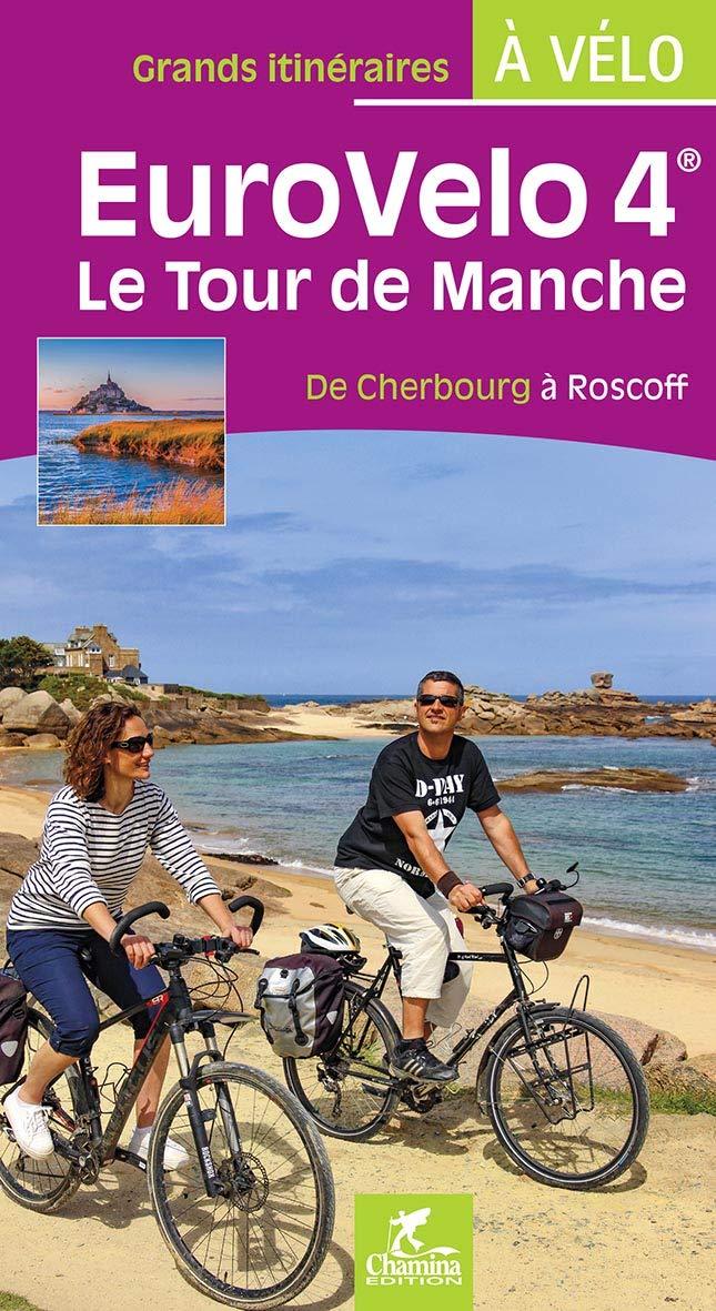 Guide vélo - Eurovélo 4 : le tour de Manche, de Cherbourg à Roscoff | Chamina guide vélo Chamina 