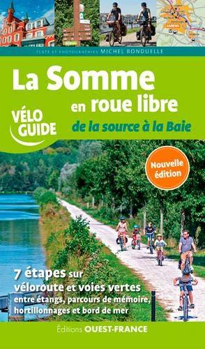 Guide vélo - La Somme en roue libre | Ouest France guide vélo Ouest France 