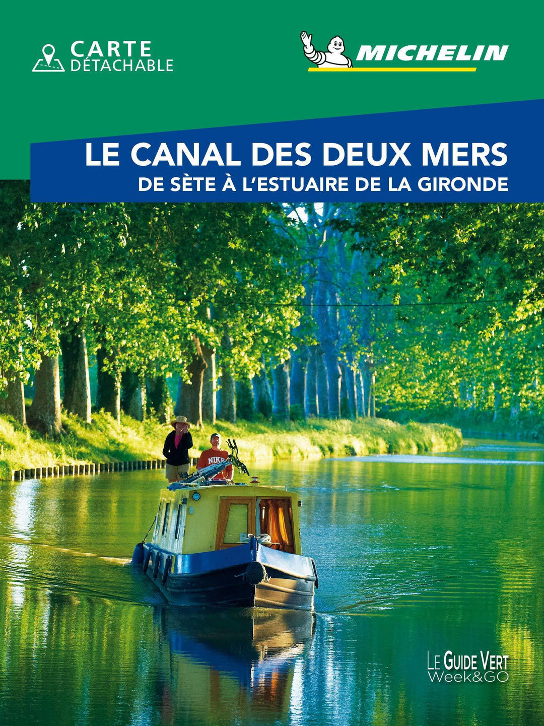 Guide Vert Week End - Canal des deux mers - Édition 2021 | Michelin guide de voyage Michelin 
