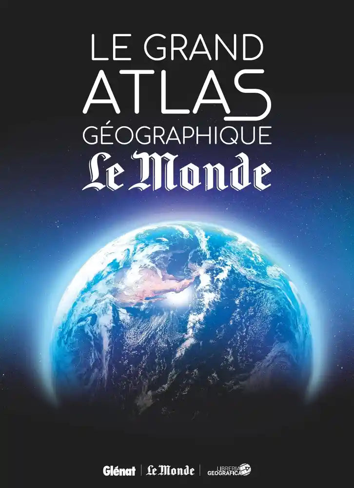 Le Grand atlas géographique du monde | Glénat atlas Glénat 