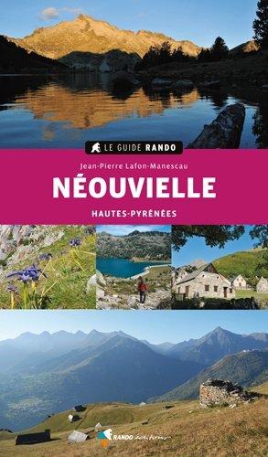 Le Guide Rando - Néouvielle (Hautes-Pyrénées) | Rando Editions guide de randonnée Rando Editions 