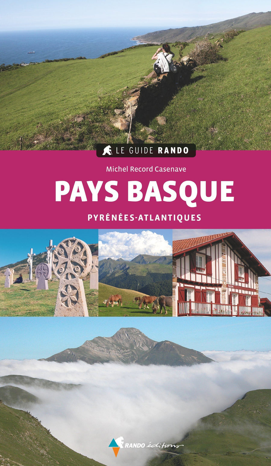 Le Guide Rando - Pays Basque (Pyrénées-Atlantiques) | Rando Editions guide de randonnée Rando Editions 