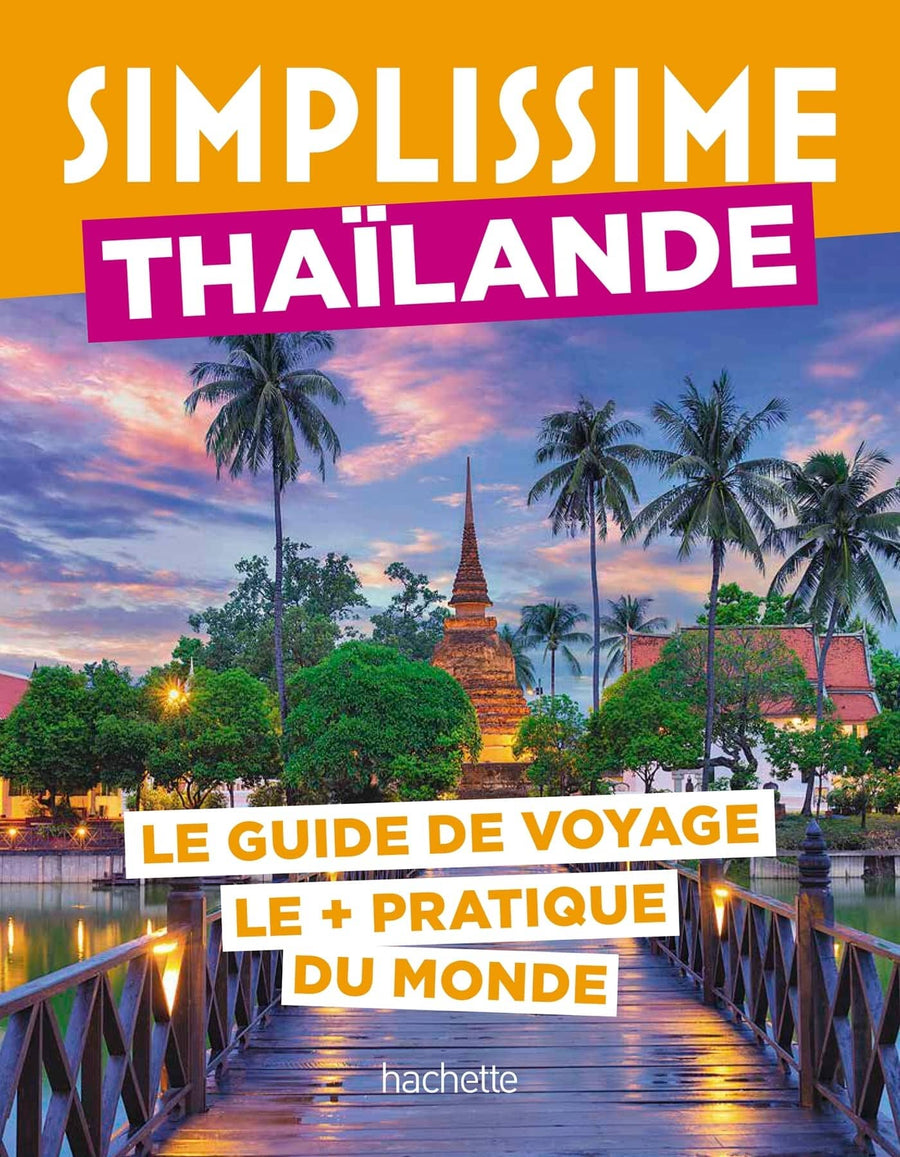 Le guide Simplissime - Thaïlande - Édition 2022 | Hachette guide de voyage Hachette 