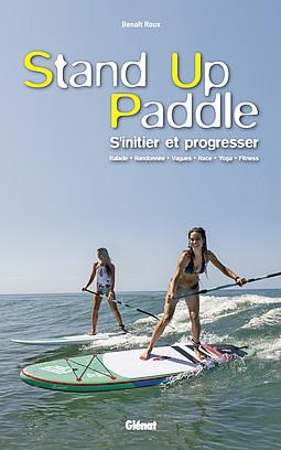Stand-up Paddle: S'initier et progresser | Glénat guide pratique Glénat 