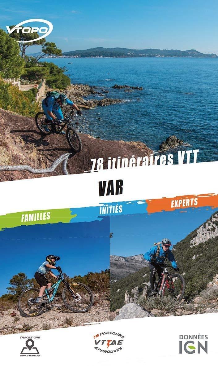 Topoguide cyclo - Var : 78 itinéraires VTT | VTOPO guide vélo VTOPO 
