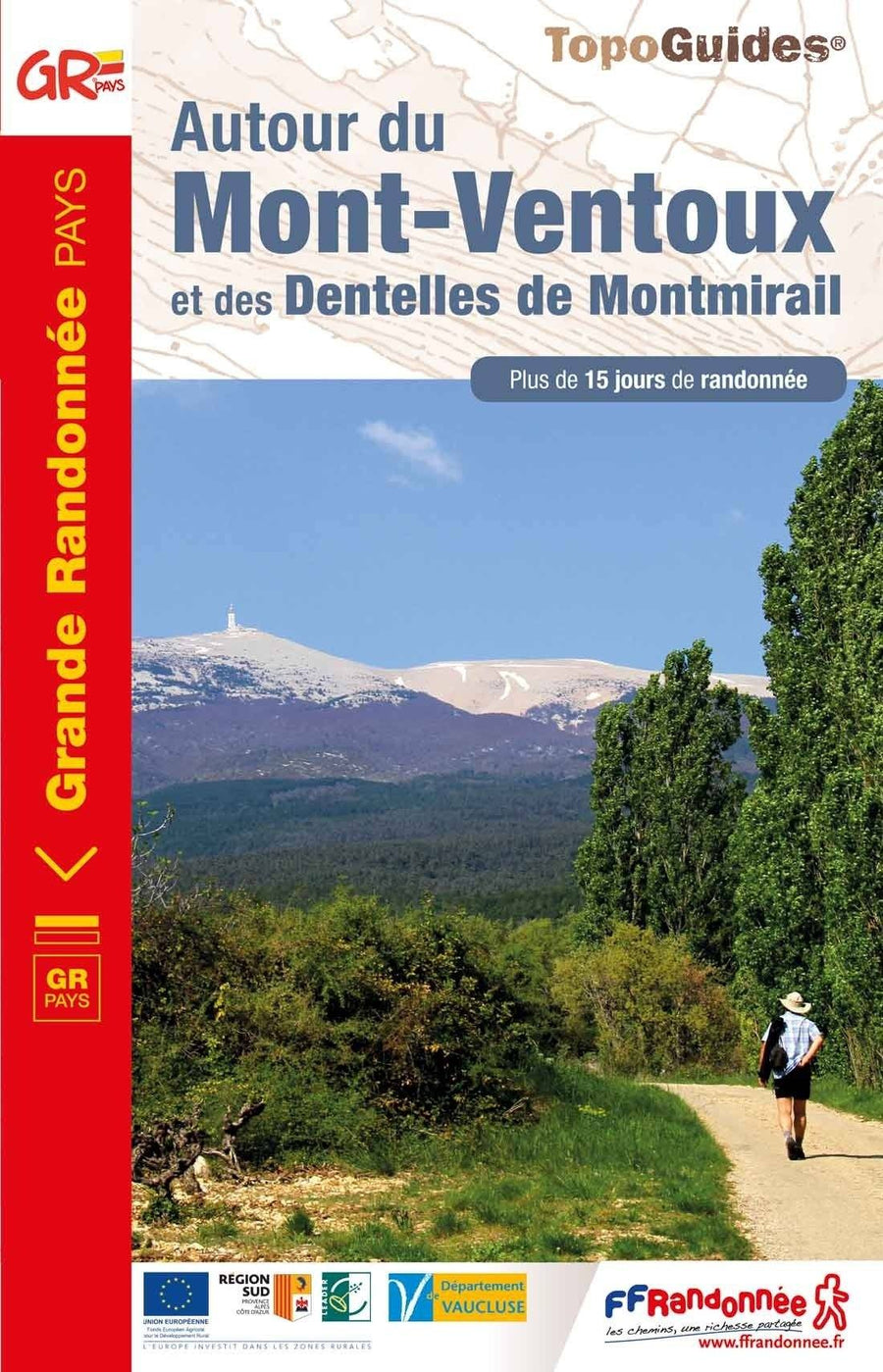 Topoguide de randonnée - Autour du mont et des Dentelles de Montmirail | FFR guide de randonnée FFR - Fédération Française de Randonnée 