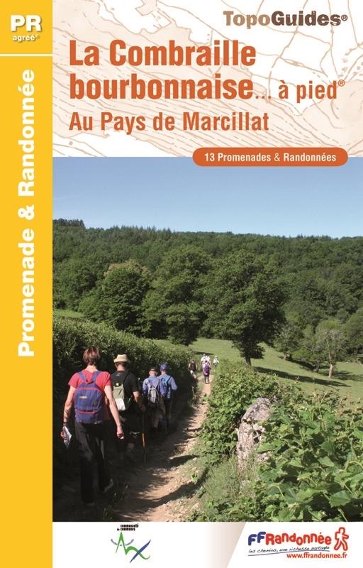Topoguide de randonnée - Combraille Bourbonnaise à pied | FFR guide de randonnée FFR - Fédération Française de Randonnée 