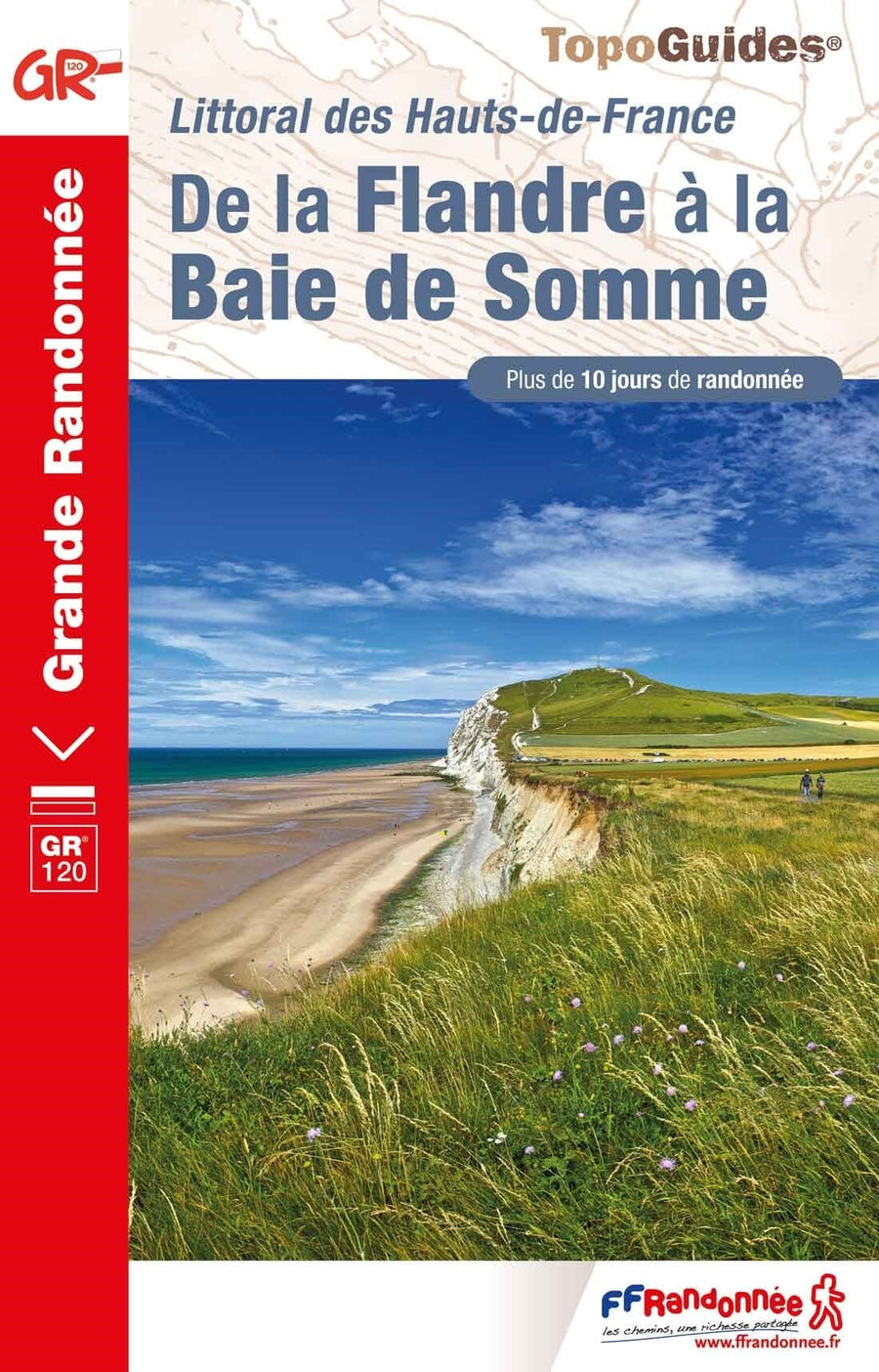 Topoguide de randonnée - De la Flandre à la Baie de Somme - GR120 | FFR guide petit format FFR - Fédération Française de Randonnée 