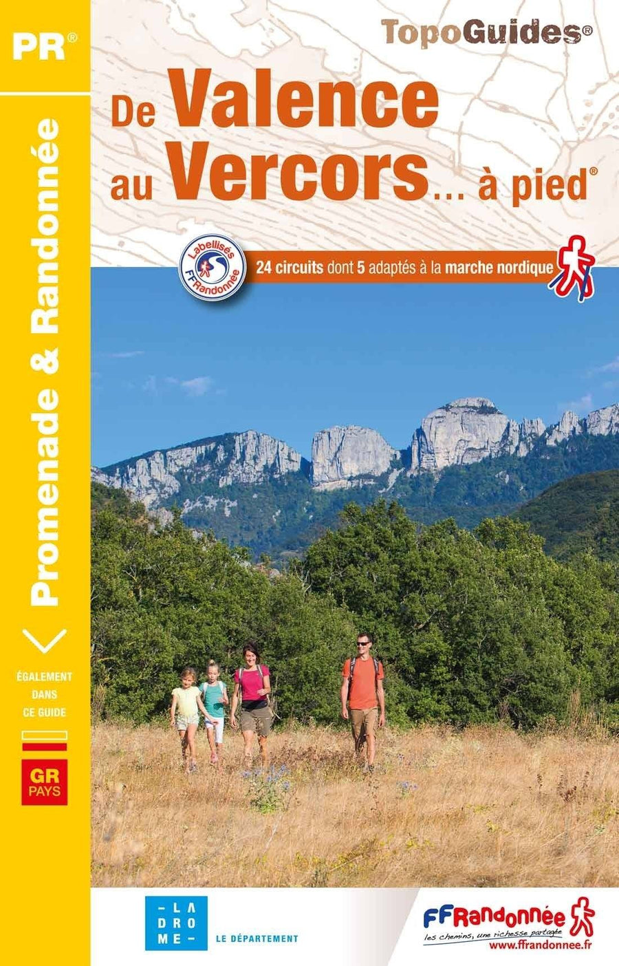 Topoguide de randonnée - De Valence au Vercors... à pied | FFR guide de randonnée FFR - Fédération Française de Randonnée 