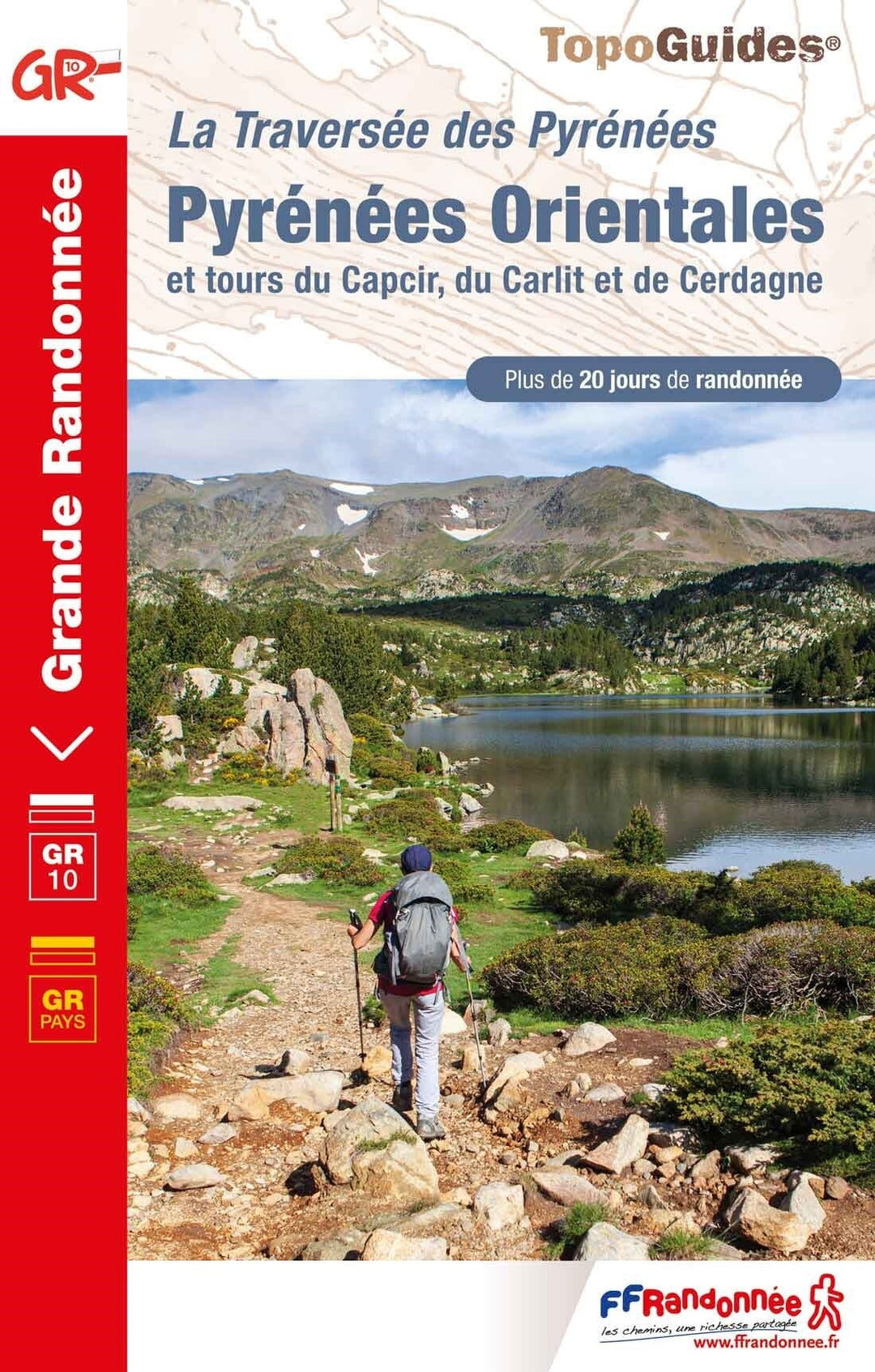 Topoguide de randonnée - La traversée des Pyrénées : Pyrénées Orientales GR10/GR36 | FFR guide petit format FFR - Fédération Française de Randonnée 