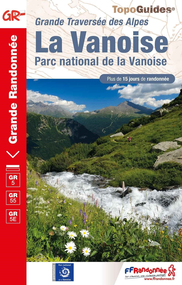 Topoguide de randonnée - La Vanoise, GR5 / GR55 | FFR guide petit format FFR - Fédération Française de Randonnée 
