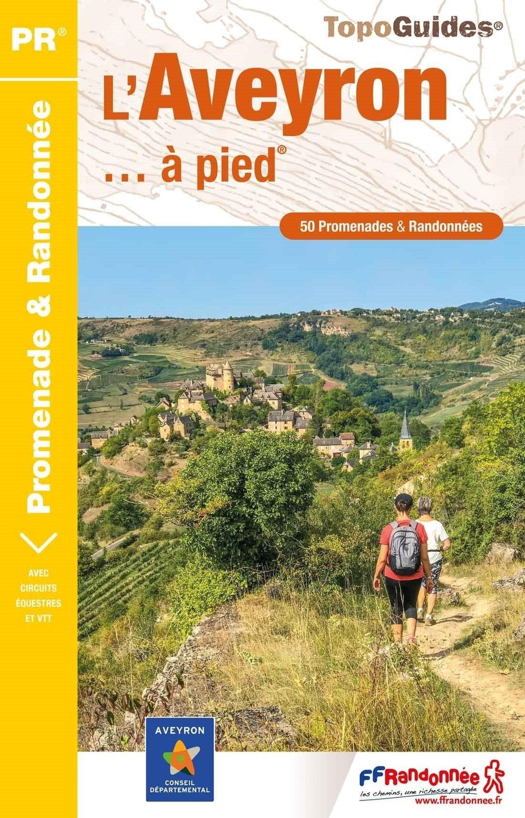 Topoguide de randonnée - L'Aveyron à pied | FFR guide de randonnée FFR - Fédération Française de Randonnée 