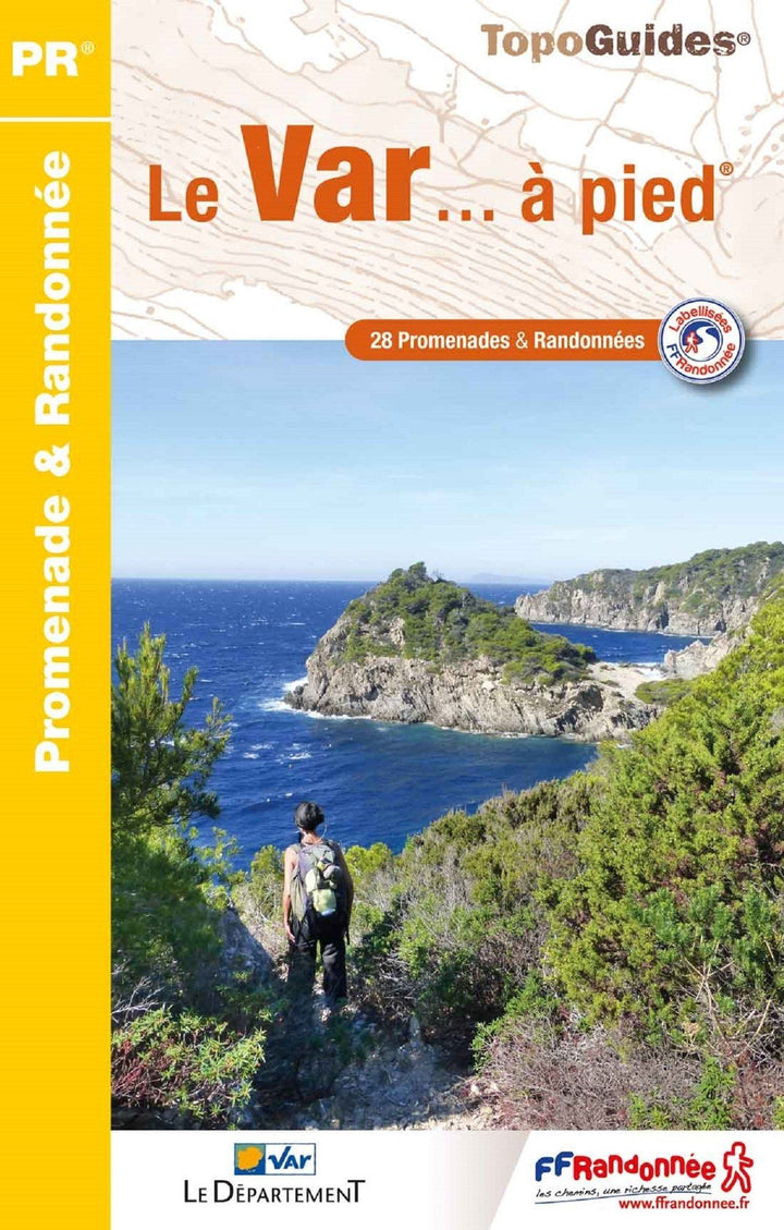 Topoguide de randonnée - Le Var à pied | FFR guide de randonnée FFR - Fédération Française de Randonnée 