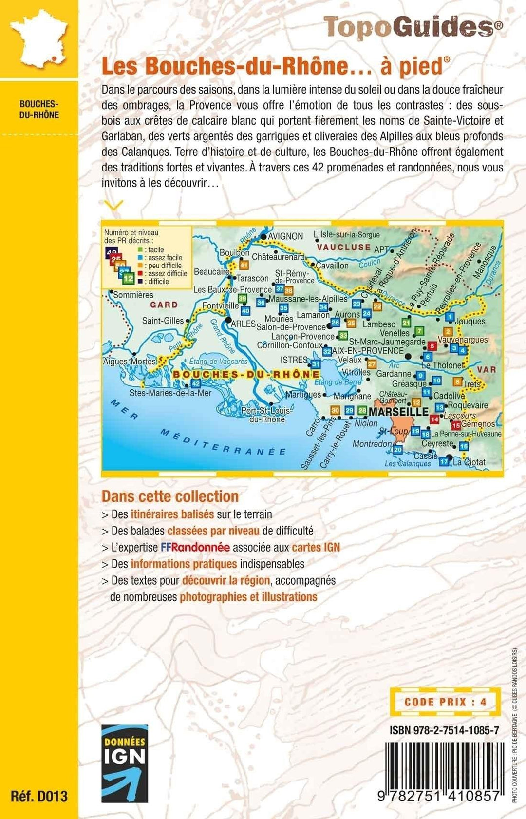 Topoguide de randonnée - Les Bouches-du-Rhône, la Provence à pied | FFR guide de randonnée FFR - Fédération Française de Randonnée 