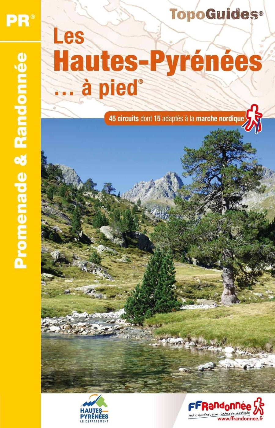 Topoguide de randonnée - Les Hautes-Pyrenées à pied | FFR guide de randonnée FFR - Fédération Française de Randonnée 