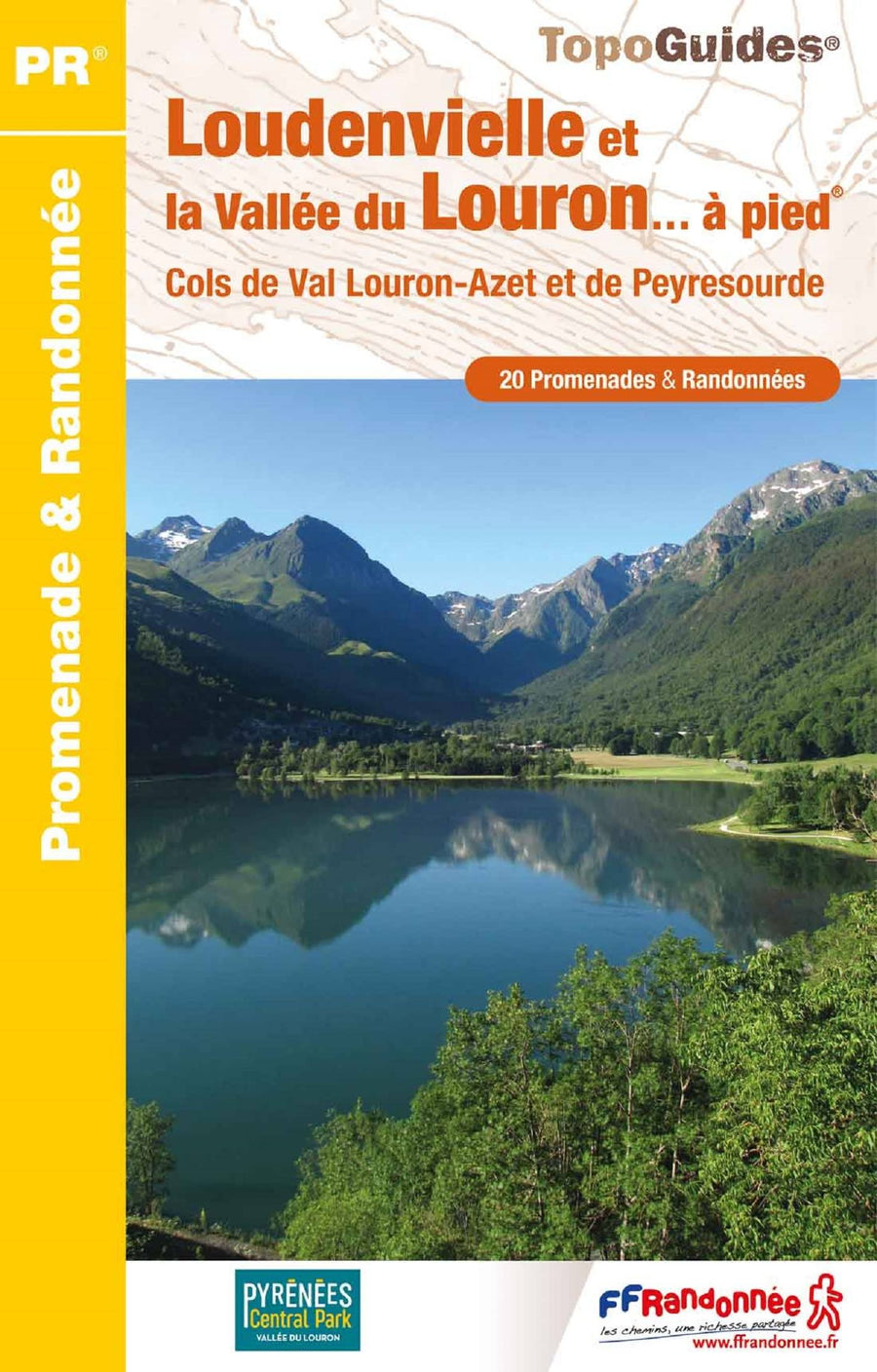 Topoguide de randonnée - Loudenvielle et la vallée du Louron… à pied | FFR guide de conversation FFR - Fédération Française de Randonnée 
